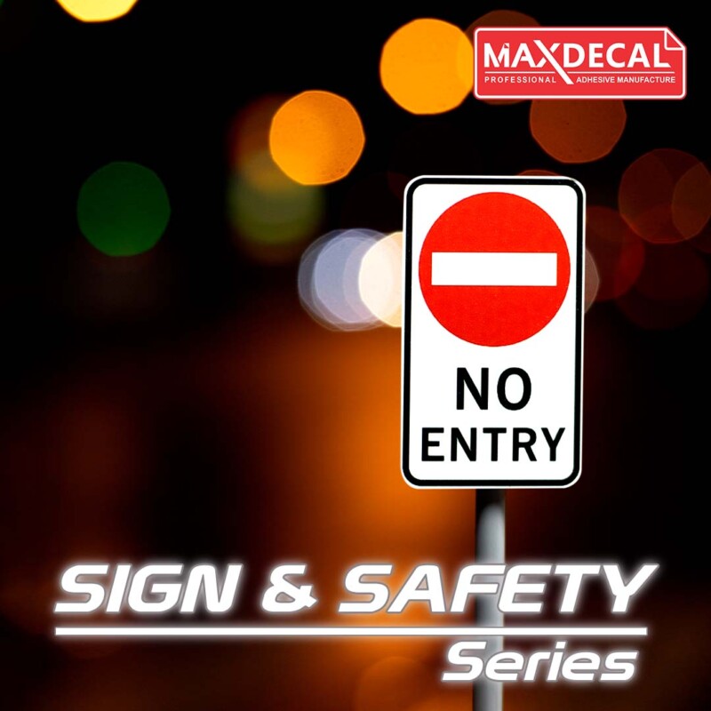 MAXDECAL Sign & Safety Series